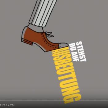 Video Stehst du auf Ausbeutung Stehst du auf Ausbeutung? Ausbeutung steckt in deinem Schuh! Kampagne für Saubere Kleidung | Clean Clothes Campaign Germany