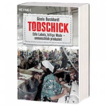 Todschick – FEMNET verschenkt das Buch über Mode und Moral 4 Buch mit dem Titel "Todschick"