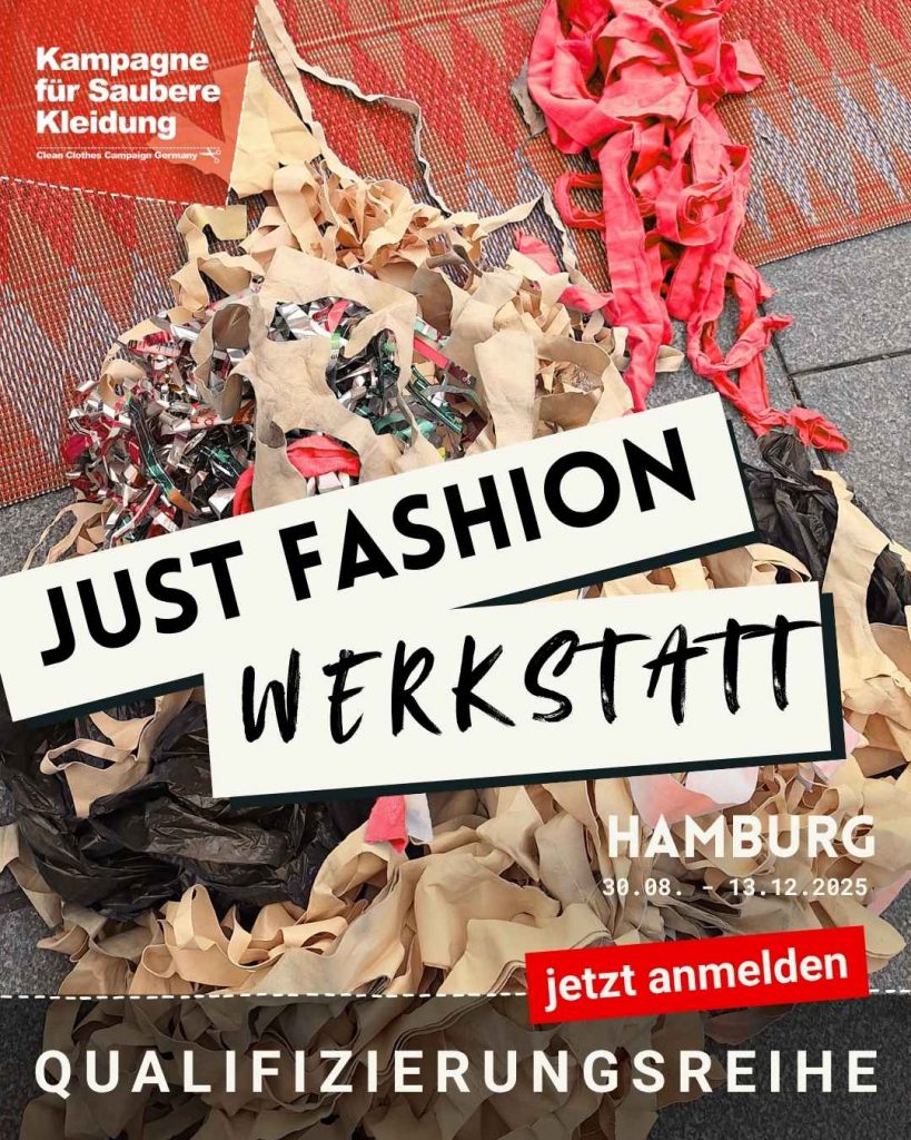 Just Fashion Werkstatt | Qualifizierungsreihe zu Menschenrechten und Machtverhältnissen in der Modeindustrie 9 Just Fashion Werkstatt Hamburg Just Fashion Werkstatt | Qualifizierungsreihe zu Menschenrechten und Machtverhältnissen in der Modeindustrie Kampagne für Saubere Kleidung | Clean Clothes Campaign Germany